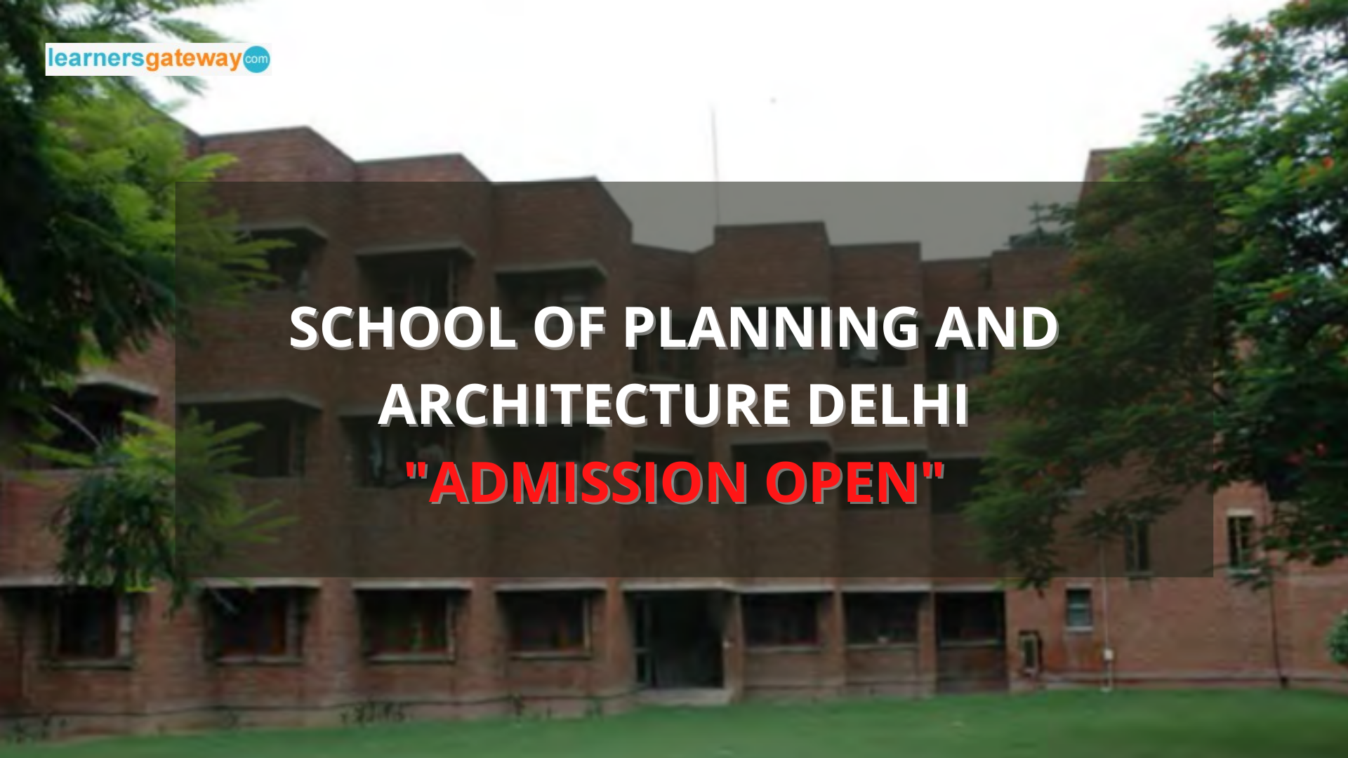 School of Planning and Architecture Delhi, Delhi Admission, Ranking, Courses, Facilities, Fee