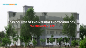 DAV College of Engineering and Technology, Kanina - Admission, Ranking, Courses, Facilities, Fee Structure, Website, 2024-25