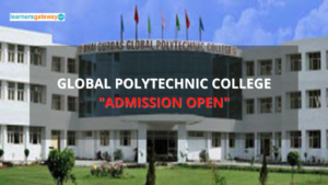 Global Polytechnic College, Bathinda - Admission, Ranking, Courses, Facilities, Fee Structure, Website, 2024-25