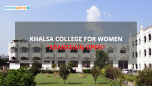 Khalsa College for Women, Amritsar - Admission, Ranking, Courses, Facilities, Fee Structure, Website, 2024-25