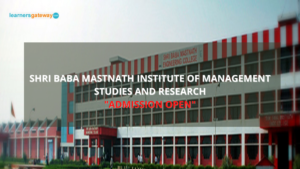 Shri Baba Mastnath Institute of Management Studies and Research, Rohtak - Admission, Ranking, Courses, Facilities, Fee Structure, Website, 2024-25