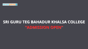 Sri Guru Teg Bahadur Khalsa College, Anandpur Sahib - Admission, Ranking, Courses, Facilities, Fee Structure, Website, 2024-25