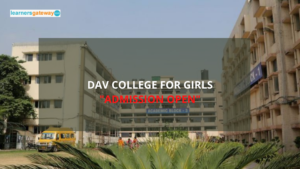 DAV College for Girls, Yamunanagar - Admission, Ranking, Courses, Facilities, Fee Structure, Website, 2024-25