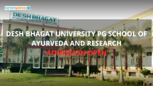 Desh Bhagat University PG School of Ayurveda and Research, Gobindgarh - Admission, Ranking, Courses, Facilities, Fee Structure, Website, 2024-25