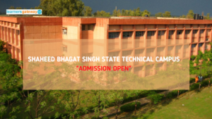 Shaheed Bhagat Singh State Technical Campus, Firozpur - Admission, Ranking, Courses, Facilities, Fee Structure, Website, 2024-25