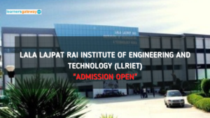 Lala Lajpat Rai Institute of Engineering and Technology (LLRIET), Moga - Admission, Ranking, Courses, Facilities, Fee Structure, Website, 2024-25