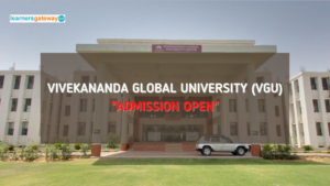 Vivekananda Global University (VGU), jaipur - Admission, Ranking, Courses, Facilities, Fee Structure, Website, 2024-25