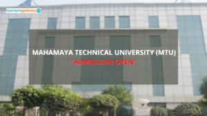 Mahamaya Technical University (MTU), Noida - Admission, Ranking, Courses, Facilities, Fee Structure, Website, 2023-24