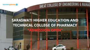 Saraswati Higher Education and Technical College of Pharmacy, Varanasi - Admission, Ranking, Courses, Facilities, Fee Structure, Website, 2023-24