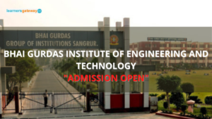 Bhai Gurdas Institute of Engineering and Technology, Sangrur - Admission, Ranking, Courses, Facilities, Fee Structure, Website, 2024-25