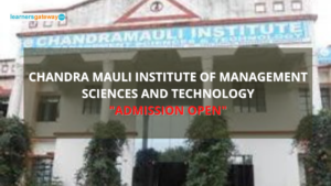 Chandra Mauli Institute of Management Sciences and Technology, Gorakhpur - Admission, Ranking, Courses, Facilities, Fee Structure, Website, 2024-25