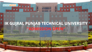IK Gujral Punjab Technical University, Jalandhar - Admission, Ranking, Courses, Facilities, Fee Structure, Website, 2024-25