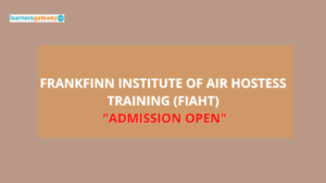 Frankfinn Institute of Air Hostess Training (FIAHT), Delhi - Admission, Ranking, Courses, Facilities, Fee Structure, Website, 2024-25