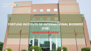 Fortune Institute of International Business (FIIB), New Delhi - Admission, Ranking, Courses, Facilities, Fee Structure, Website, 2024-25