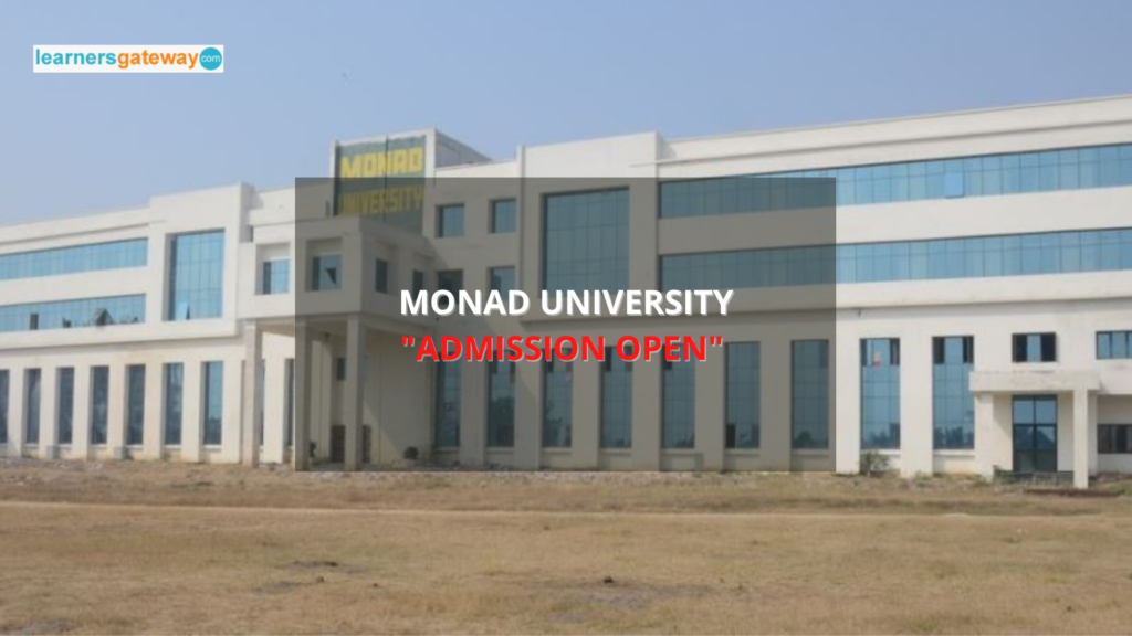 Monad University, Hapur - Admission, Ranking, Courses, Facilities, Fee Structure, Website, 2024-25