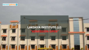 Lakshya Institute (LI), Shahjahanpur - Admission, Ranking, Courses, Facilities, Fee Structure, Website, 2023-24
