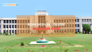 GSVM Medical College, Kanpur - Admission, Ranking, Courses, Facilities, Fee Structure, Website, 2024-25