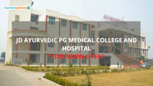 JD Ayurvedic PG Medical College and Hospital, Aligarh - Admission, Ranking, Courses, Facilities, Fee Structure, Website, 2024-25