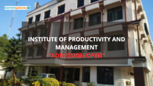 Institute of Productivity and Management, Ghaziabad - Admission, Ranking, Courses, Facilities, Fee Structure, Website, 2024-25
