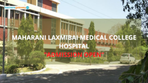 Maharani Laxmibai Medical College Hospital, Jhansi - Admission, Ranking, Courses, Facilities, Fee Structure, Website, 2023-24
