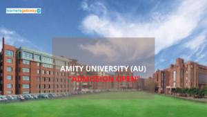 Amity University (AU), jaipur - Admission, Ranking, Courses, Facilities, Fee Structure, Website, 2023-24