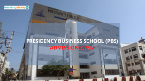 Presidency Business School (PBS), Bengaluru - Admission, Ranking, Courses, Facilities, Fee Structure, Website, 2024-25