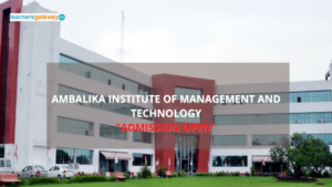 Ambalika Institute of Management And Technology, Lucknow - Admission, Ranking, Courses, Facilities, Fee Structure, Website, 2024-25