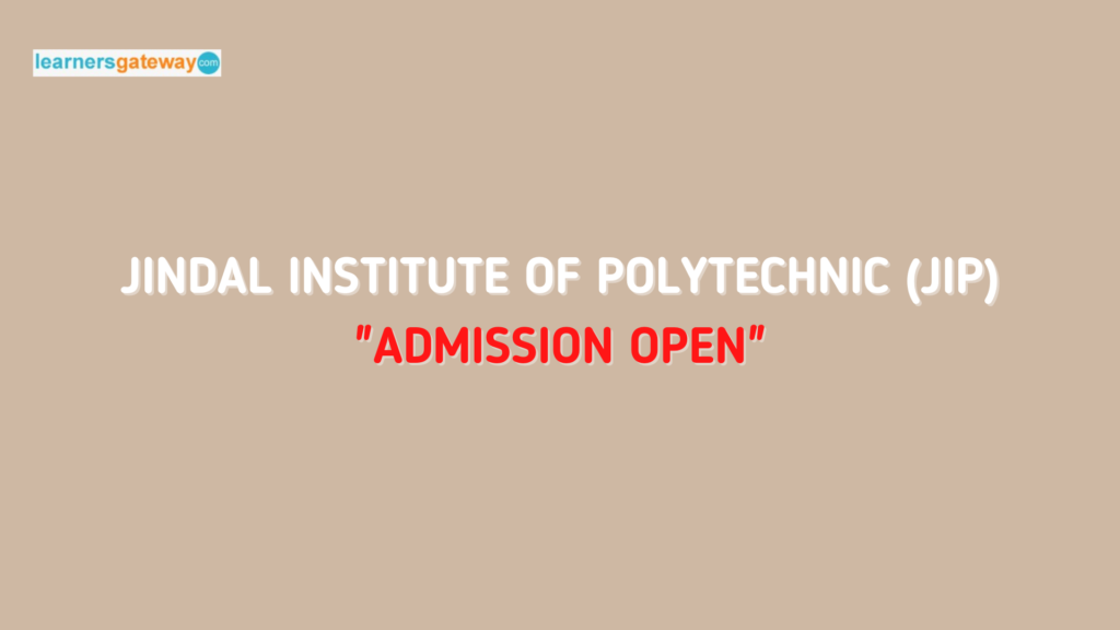 Jindal Institute of Polytechnic (JIP), Meerut - Admission, Ranking, Courses, Facilities, Fee Structure, Website, 2024-25