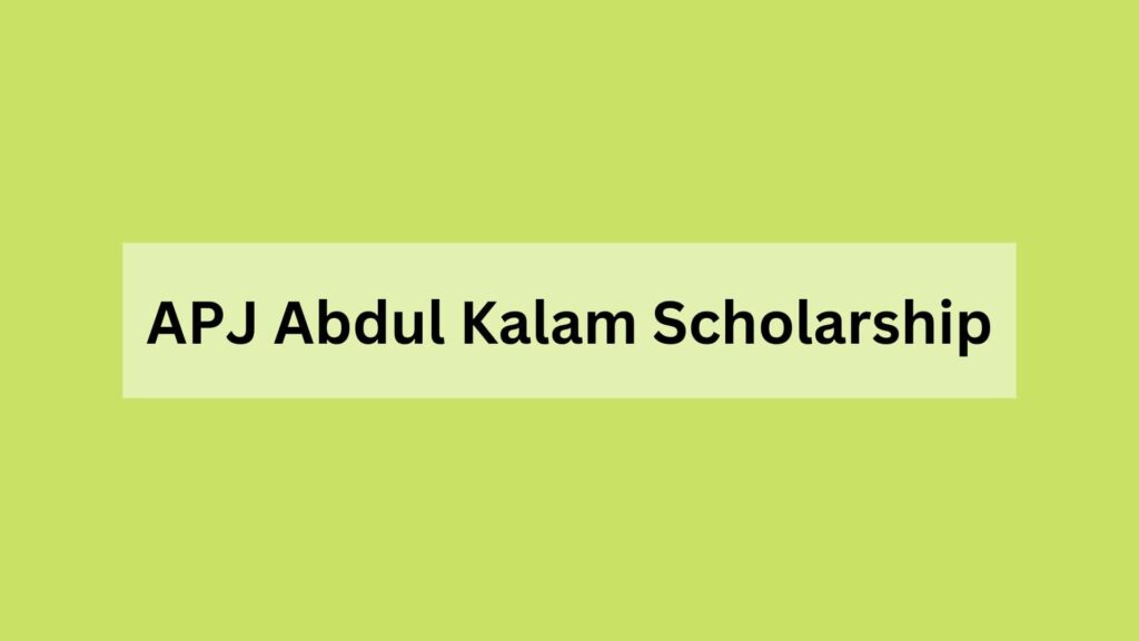 APJ Abdul Kalam Scholarship 2024