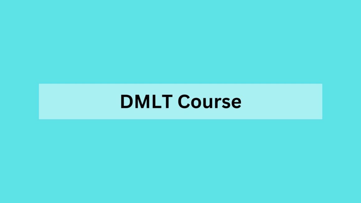 DMLT Course Details: Fees Eligibility Salary Admission 2024