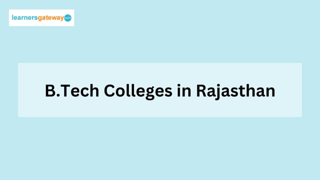 B.Tech Colleges in Rajasthan