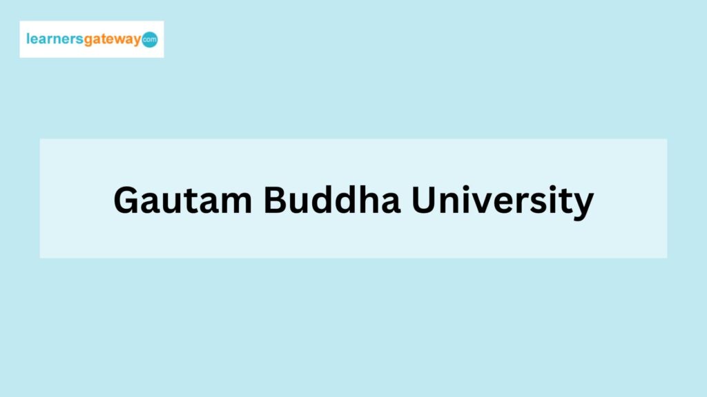 Gautam Buddha University, Noida